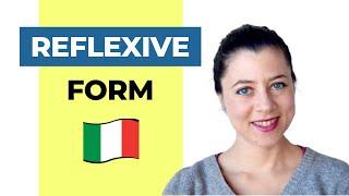 Reflexive Form in Italian (Verbs + Pronouns)