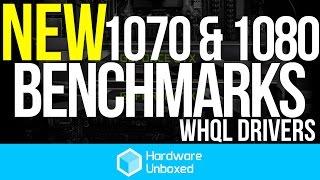 Nvidia GeForce GTX 1080 & GTX 1070 Benchmarks (WHQL Driver Update)