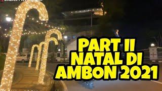 NATAL DI KOTA AMBON TAHUN 2021. PART II