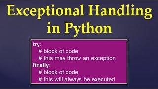 58. When finally block gets executed in Python?