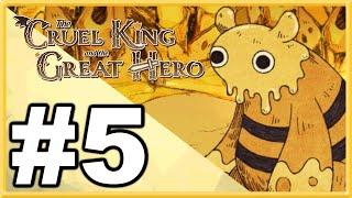 The Cruel King and the Great Hero WALKTHROUGH PLAYTHROUGH LET'S PLAY GAMEPLAY - Part 5