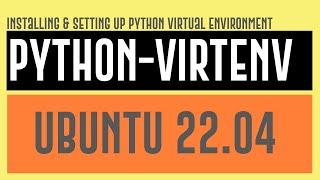 How to Setup Python3-Virtualenv on Ubuntu 22.04 | Setup Python3-Venv on Ubuntu 22.04
