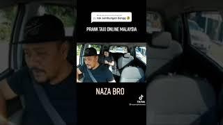 prank taxi online malaysia #nazabro #hahahaha