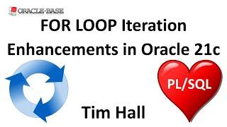 FOR LOOP Iteration Enhancements in Oracle Database 21c