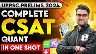 Complete CSAT in One Shot | UPPSC Prelims 2024 | CSAT Quant | UPPSC Wallah