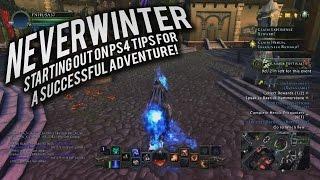 Neverwinter: Starting out on PS4 Tips For A Successful Adventure