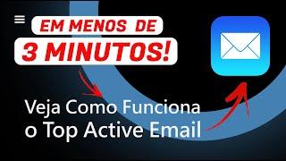 VEJA Como Funciona A MELHOR Ferramenta de Envio de E-mails AUTOMÁTICO do Mundo! Top Active Email