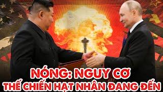 Nga-Triều ngày càng đối đầu Mỹ-NATO, Thế chiến 3 sẽ là vũ khí NGUYÊN TỬ ?!!- Nâng Tầm Kiến Thức