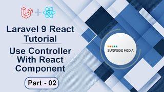 Laravel 9 React Tutorial - Use Controller With React Component