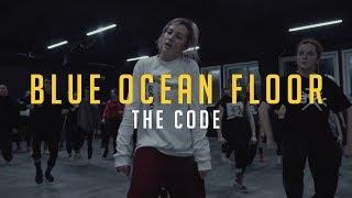 THE CODE - BLUE OCEAN FLOOR | choreo by Юля Косьмина