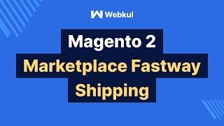 Magento 2 Multi Vendor Marketplace Fastway Shipping Add-On