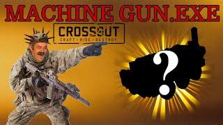 Crossout Machine gun.exe