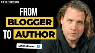 Mark Manson's Path from Blogger to Bestselling Author of "The Subtle Art of Not Giving a F*ck"