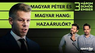 Lázár János őszödi beszéde?; Szijjártó üzent Magyar Péternek | 3 DÜHÖS EMBER #23