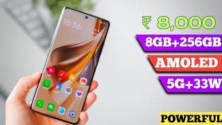 POWERFUL budget mobile under 8000 with AMOLED+8GB+256GB+5G| 5 best budget 5g phones under 8000