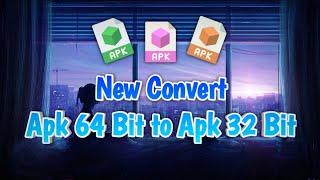 How to convert apk 64 bit to apk 32 bit