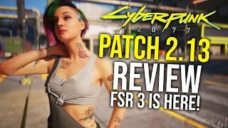 Cyberpunk 2077 PATCH 2.13 Review & Biggest Changes