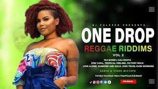 ONE DROP REGGAE MIX 2024 S2 {BEST OF ONE DROP REGGAE RIDDIMS}  CRAFT BY DJ FULKEED #REGGAEMUSICAGAIN