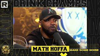 Math Hoffa Talks His Journey, Battle Rap, "My Expert Opinion" Show & More | Drink Champs