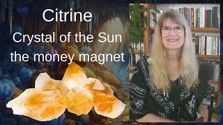 Citrine – the Money Magnet, Ruled by the Sun