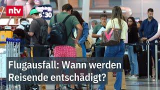 Flugausfall: Wann werden Reisende entschädigt? | ntv Service