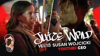 When Juice WRLD met Susan Wojcicki CEO of Youtube