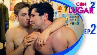 CON LUGAR - T2 / Ep. 2 Salvar mi relación / Serie web gay
