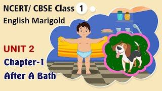 NCERT/CBSE Board l English Marigold: After A Bath Class 1 l Unit 2 I Chapter 1 l Visual Study