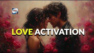 Romantic Love Activation - Manifest A SPECIFIC PERSON or SOULMATE