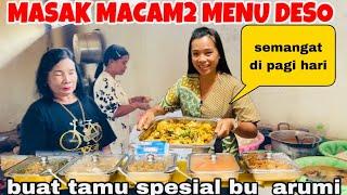 MASAK BANYAK MENU DESO BUAT TAMU SPESIAL BU ARUMI DAN TETANGGA YG DATANG