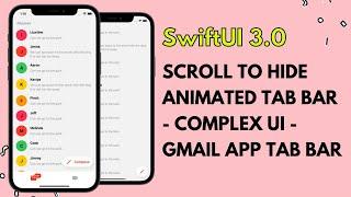 SwiftUI 3.0 Scroll to Hide Animated Tab Bar - Gmail App Custom Tab Bar - Animation's - Xcode 13