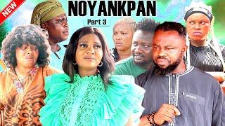 NOYANKPAN [PART 3] Final - LATEST BENIN MOVIE 2024