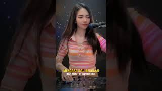 Mengapa Kau berubah - Valdy Nyonk Remix DJ Selly