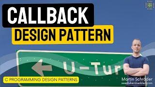 Embedded C Programming Design Patterns: Callback