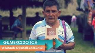 Language of Faith: Learning the Gospel Message in Guatemala in Q’eqchi