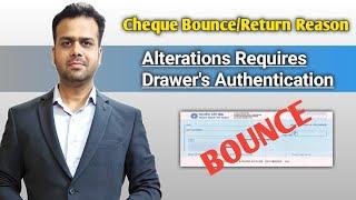 Cheque return reason - 17 Alterations Requires Drawer's Authentication | Cheque retn refer to drawer