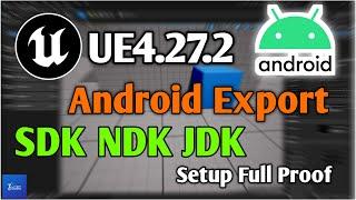 UE4.27.2 Android Mobile SDK NDK JDK Set Export Guide Android Mobile Export Tec Dev Studio #ue5 Setup