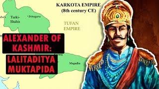 Alexander Of Kashmir| भारत का सिकंदर | Lalitaditya Muktapida