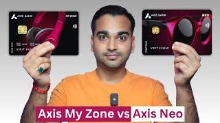 Which is Better: Axis Neo or MyZone Credit Card? A Comprehensive Review