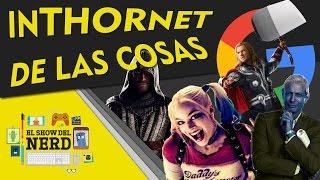 El Show del Nerd S02E06 "InTHORnet de las Cosas"