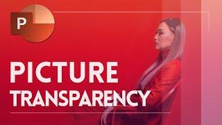 Picture Transparency PowerPoint 