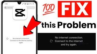 Fix Capcut No internet connection problem | Template no internet connection Connect to the internet