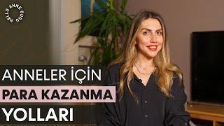 Anneler için Evden Para Kazanmanın Yolları/Çocukla Yapılacak İşler