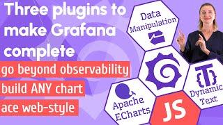 Magic JavaScript trio for Grafana | Dynamic Text, Data Manipulation and Apache ECharts plugins