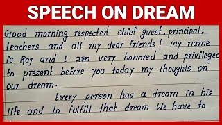 Write Easy English Speech on Dream | Best Simple English Speech on Dream | Speech in English