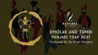 [ SOLD ] PUNJABI FOLK HIP HOP BEAT || TUMBI DHOLAK - RANGREZ MELODIES || 2021