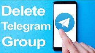 How to Delete Telegram Group? (Android)