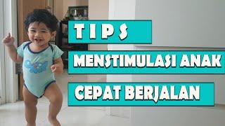 CARA MENSTIMULASI ANAK CEPAT BERJALAN (VERSI ABANG SHAKA JALAN 11 BULAN)