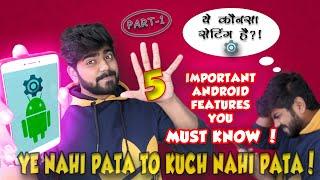 MOST IMPORTANT Android Features & Settings You Must Know ! Ye Settings Jan Li To PRO Ban Jaoge Aap 