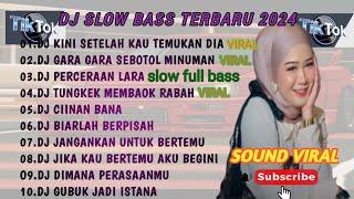 DJ SLOW FULL BASS TERBARU 2024 • AKU HIANATI KARENA SALAHMU SENDIRI • DJ TIKTOK TERBARU 2024 [VIRAL]